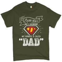 Мета Лов Секој Супер Херој има Прекар Маица Најдобар Татко Некогаш Денот На Таткото Машка Маичка, Воена Зелена, Голема